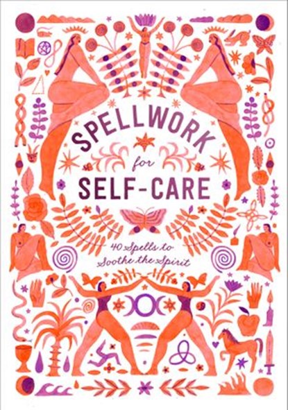 Spellwork for Self-Care, Potter Gift - Ebook - 9781984822901