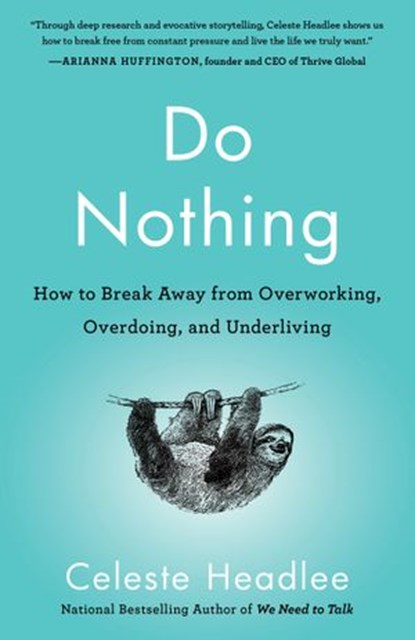 Do Nothing, Celeste Headlee - Ebook - 9781984824745