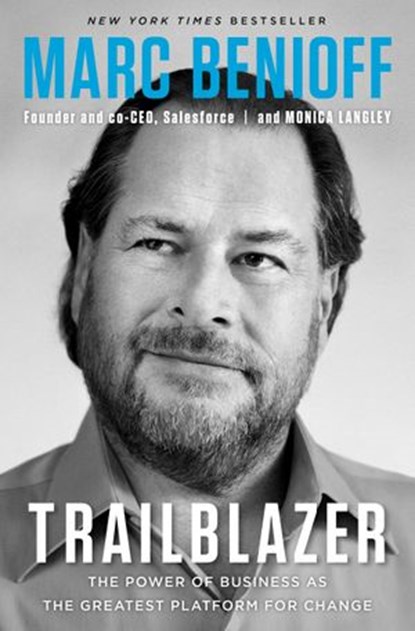 Trailblazer, Marc Benioff ; Monica Langley - Ebook - 9781984825209
