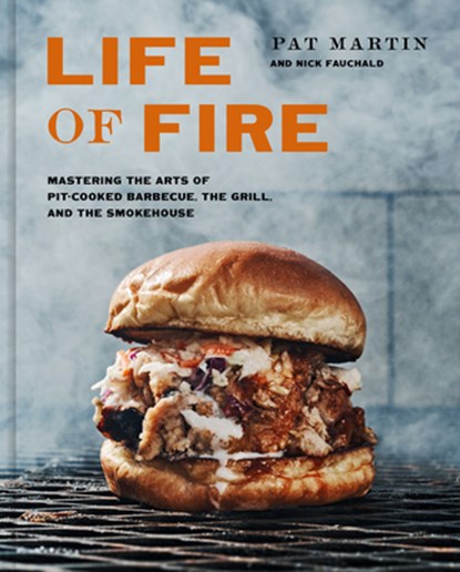 Life of Fire, Pat Martin ; Nick Fauchald - Gebonden - 9781984826121