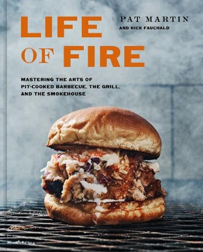 Life of Fire, Pat Martin ; Nick Fauchald - Gebonden - 9781984826121