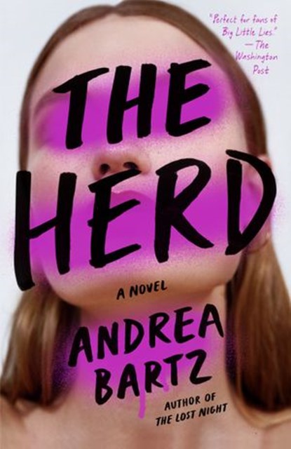 The Herd, Andrea Bartz - Ebook - 9781984826374