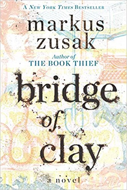 Bridge of Clay, ZUSAK,  Markus - Paperback - 9781984830166