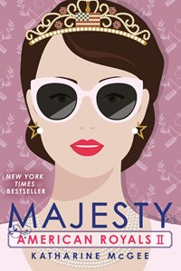 American Royals II: Majesty | Katharine McGee | 