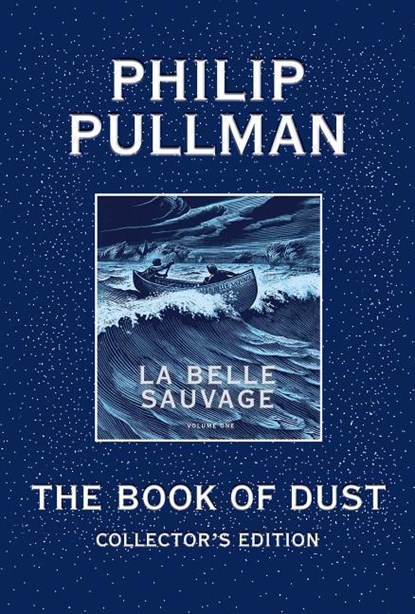 The Book of Dust: La Belle Sauvage Collector's Edition (Book of Dust, Volume 1), niet bekend - Gebonden - 9781984830579