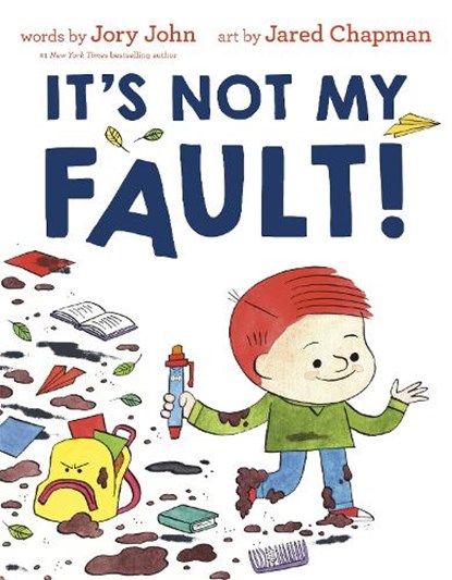It's Not My Fault!, Jory John ; Jared Chapman - Gebonden - 9781984830609