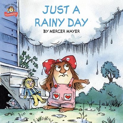 Just a Rainy Day (Little Critter), Mercer Mayer - Paperback - 9781984830814