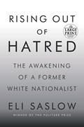 Rising Out of Hatred | Eli Saslow | 