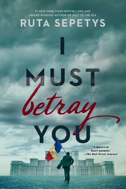 I Must Betray You, Ruta Sepetys - Paperback - 9781984836045