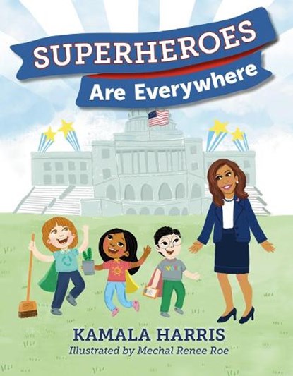 Superheroes Are Everywhere, Kamala Harris - Gebonden - 9781984837493