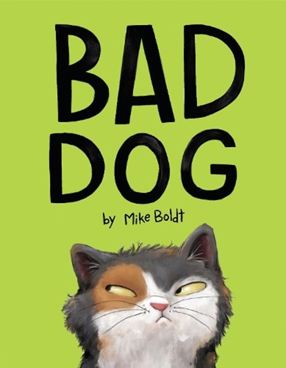 Bad Dog, BOLDT,  Mike - Gebonden - 9781984847980
