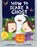 How to Scare a Ghost, Jean Reagan ; Lee Wildish - Gebonden - 9781984848680