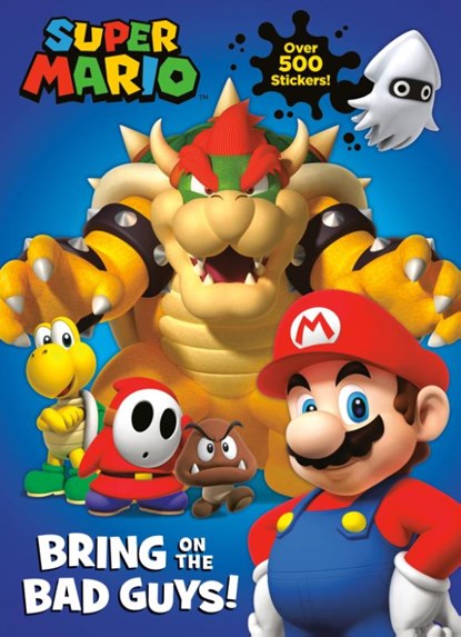 Super Mario: Bring on the Bad Guys! (Nintendo), Courtney Carbone - Paperback - 9781984849724