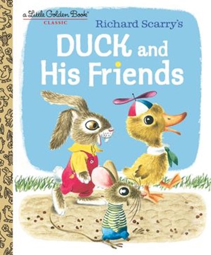 Duck and His Friends, Kathryn Jackson ; Byron Jackson - Ebook - 9781984849793