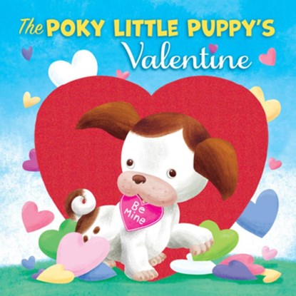 The Poky Little Puppy's Valentine, Diane Muldrow ; Sue DiCicco - Gebonden - 9781984850072
