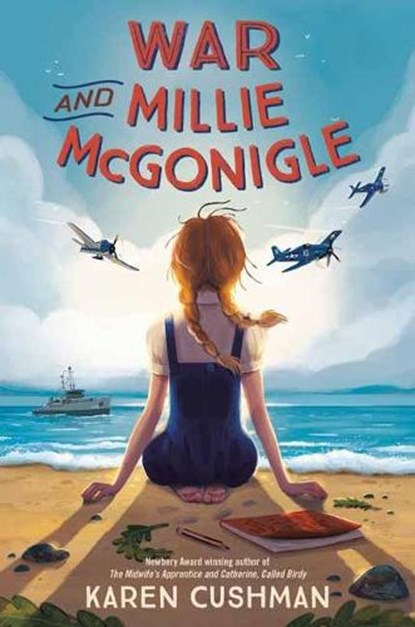 War and Millie McGonigle, Karen Cushman - Gebonden - 9781984850102