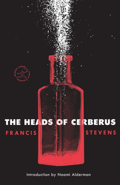 The Heads of Cerberus, Francis Stevens - Paperback - 9781984854209