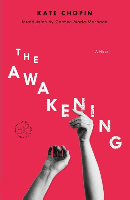 The Awakening, Kate Chopin - Paperback - 9781984854360