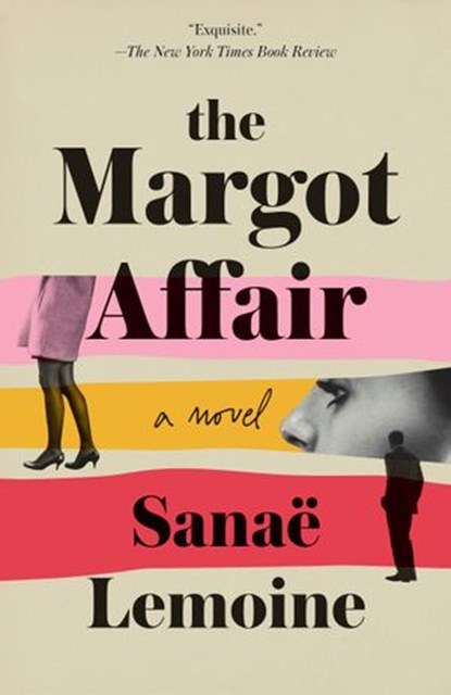 The Margot Affair, Sanaë Lemoine - Ebook - 9781984854445