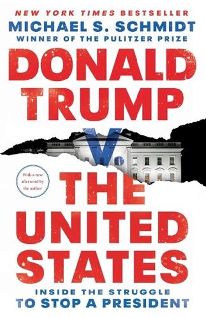 Donald Trump v. The United States, Michael S. Schmidt - Paperback - 9781984854681