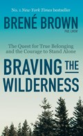 Braving the Wilderness | Brené Brown | 