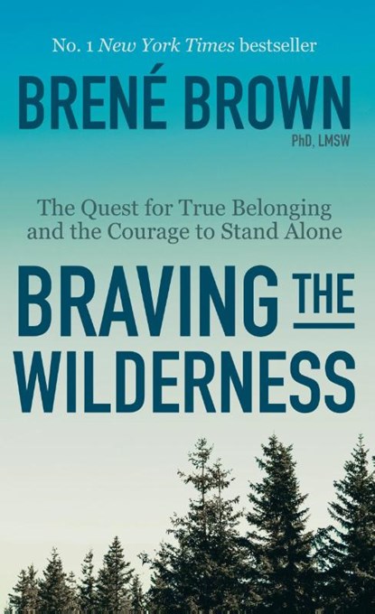Braving the Wilderness, BROWN,  Brené - Paperback - 9781984854711