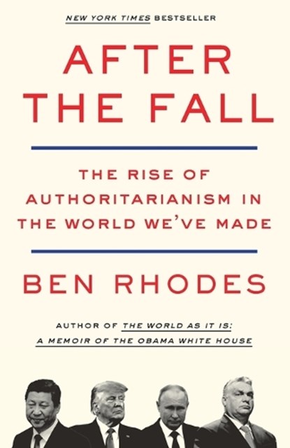 After the Fall, Ben Rhodes - Paperback - 9781984856074