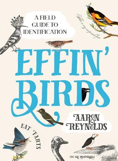 EFFIN BIRDS, REYNOLDS,  Aaron - Gebonden - 9781984856289