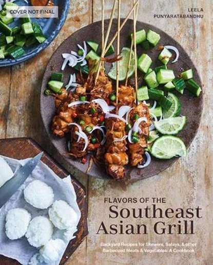 Southeast Asian Grilling, Leela Punyaratabandhu - Gebonden Gebonden - 9781984857248