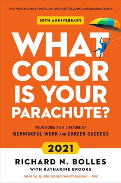 What Color Is Your Parachute? 2021, Richard N. Bolles ; Katharine Brooks EdD - Ebook - 9781984857880