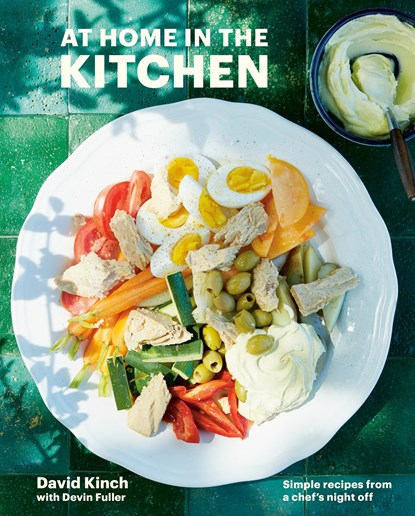 At Home in the Kitchen, David Kinch ; Devin Fuller - Gebonden Gebonden - 9781984858504