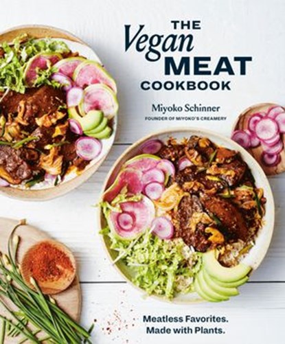 The Vegan Meat Cookbook, Miyoko Schinner - Ebook - 9781984858894