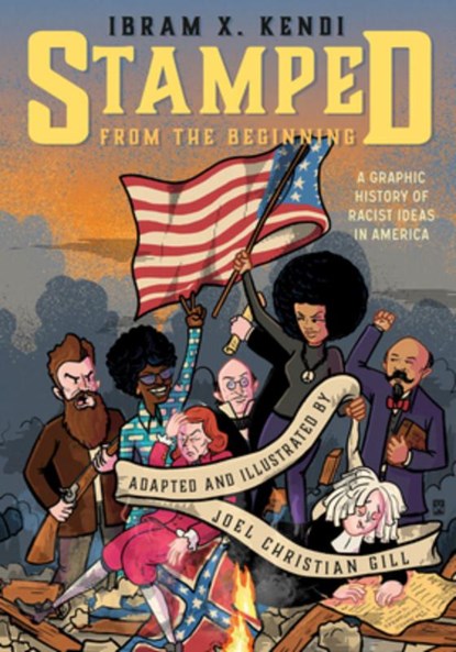 Stamped from the Beginning: A Graphic History of Racist Ideas in America, Ibram X. Kendi - Paperback - 9781984859440
