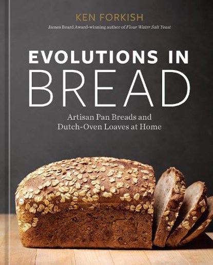 Evolutions in Bread, Ken Forkish - Gebonden - 9781984860378