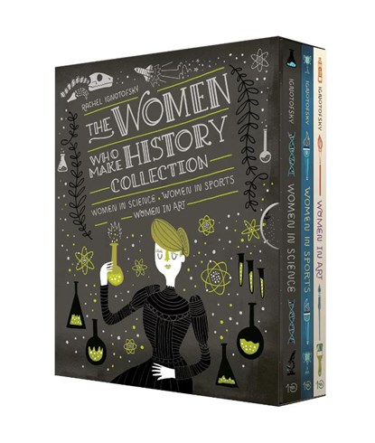 The Women Who Make History Collection [3-Book Boxed Set], Rachel Ignotofsky - Paperback - 9781984861740