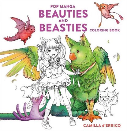 Pop Manga Beauties and Beasties Coloring Book, Camilla D'Errico - Paperback - 9781984862273