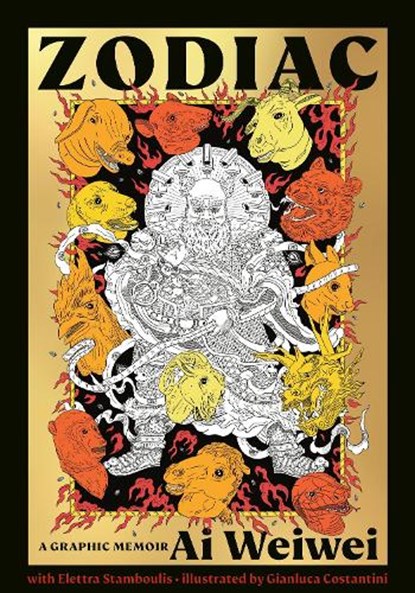 Zodiac, Ai Weiwei ; Elettra Stamboulis - Paperback - 9781984863003