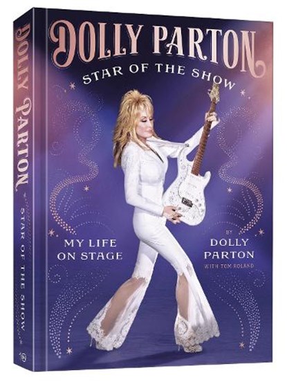 Star of the Show, Dolly Parton - Gebonden - 9781984863133