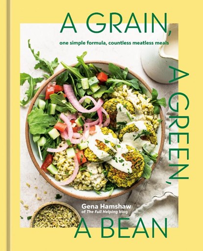A Grain, a Green, a Bean, Gena Hamshaw - Gebonden - 9781984863201