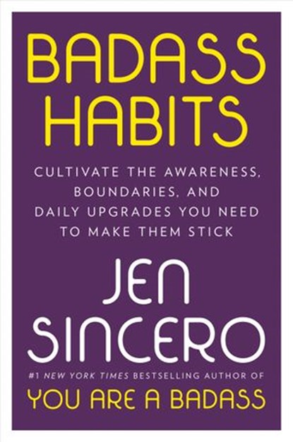 Badass Habits, Jen Sincero - Ebook - 9781984877444
