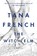 The Witch Elm, Tana French - Paperback - 9781984877604