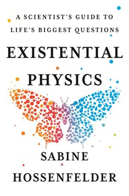 Existential Physics, Sabine Hossenfelder - Ebook - 9781984879462
