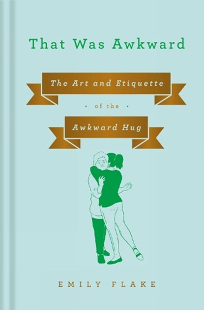 That Was Awkward, Emily Flake - Gebonden - 9781984879585