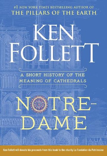 Notre-Dame, Ken Follett - Gebonden - 9781984880253