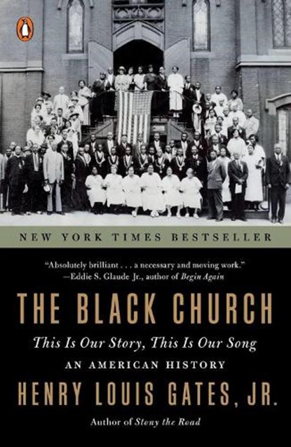 The Black Church, Henry Louis Gates - Paperback - 9781984880352