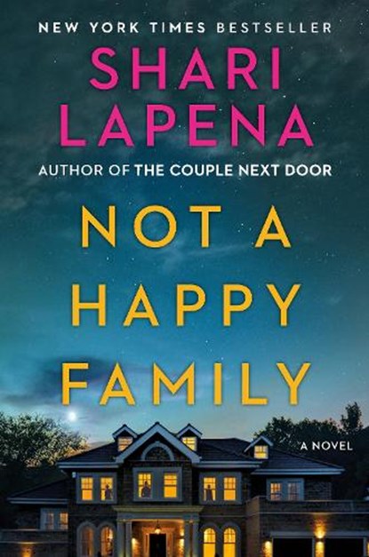Not a Happy Family, LAPENA,  Shari - Gebonden - 9781984880550