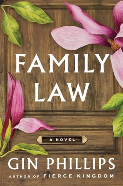 Family Law, Gin Phillips - Ebook - 9781984880635