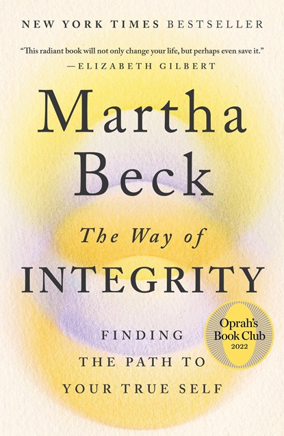 Beck, M: Way of Integrity, Martha Beck - Paperback - 9781984881502