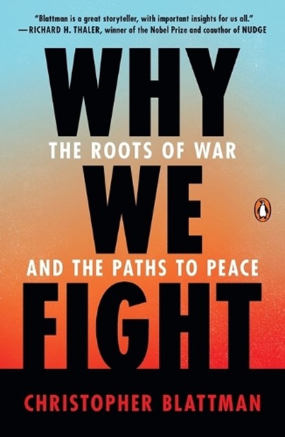 Why We Fight, Christopher Blattman - Paperback - 9781984881595