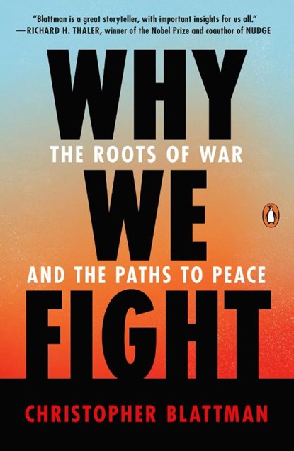 Why We Fight, Christopher Blattman - Paperback - 9781984881595